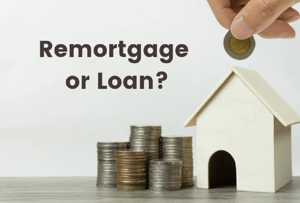 What is Remortgage? Types, Rates and Remortgaging Process