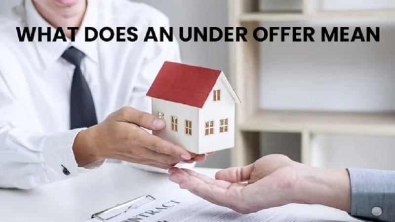 What Does “Under Offer” Mean in Property?