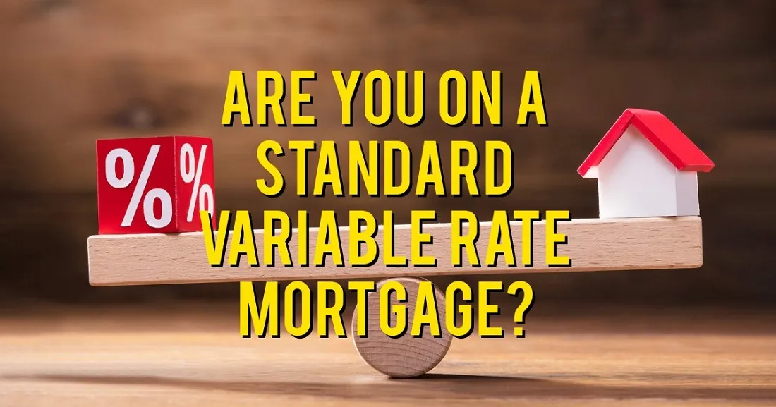 What Is a Standard Variable Rate (SVR) & Should I Switch?